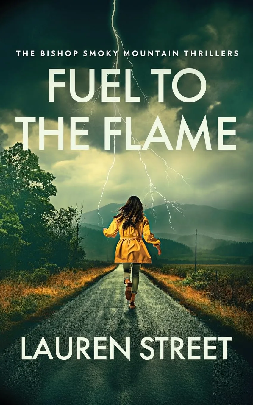 Fuel To The Flame (The Bishop Smoky Mountain Thrillers) Paperback  November 7, 2023