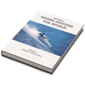 Skiing Around the World Volume I – Skibum Chronicles